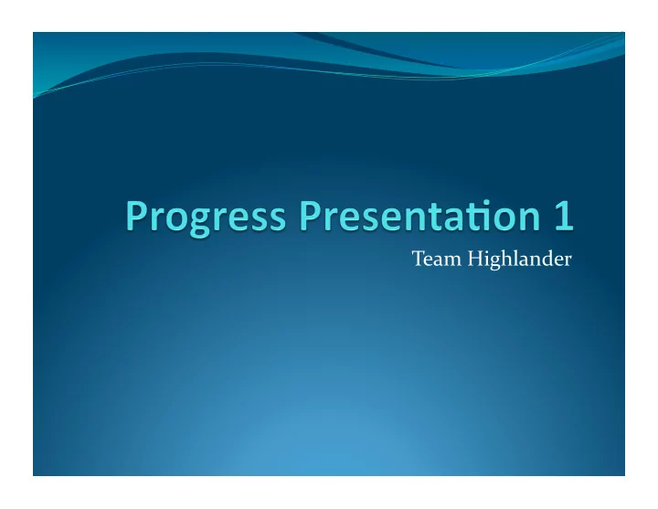 team highlander design problem