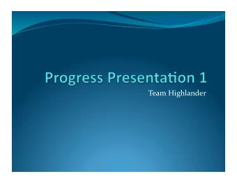 Team  Highlander    Design  Problem    Current  walker  users  have