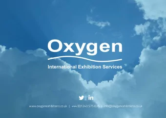 International Exhibition Services  www.oxygenexhibitions.co.uk   |   +44 (0)1243 575 836   |