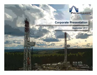 Corporate Presentation  September 2017  Future Oriented Information  In  the  interest  of