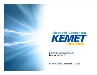 Earnings Conference Call  February 2, 2017  Quarter Ended December 31, 2016  Cautionary Statement