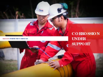 CORROSSION  UNDE  R  DAC O N INSEPEC T  IO N SERVIC ES  SUPPORT  Who we  ar  e  Co nve ntio na l a