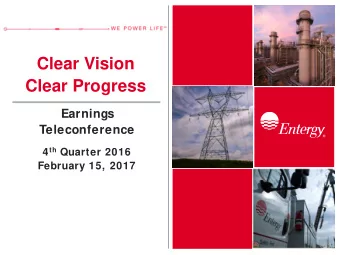 Clear Vision  Clear Progress  Earnings  Teleconference 4 th Quarter 2016  February 15, 2017  Table