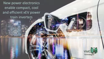 New power electronics  enable compact, cool  and efficient xEV power  train inverters  FOR THE