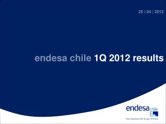 endesa chile 1Q 2012 results  Endesa Chile consolidated results 1Q 2012  Highlights in 1Q 2012