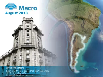 August 2013  Investor Relations  Sarmiento 447  3er piso (1041) CABA- Argentina  Tel:(54-11)