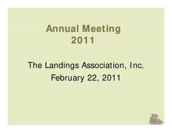 Annual Meeting  Annual Meeting  2011  2011  2011  2011  The Landings Association, Inc.  F b