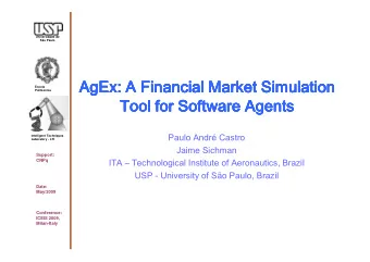 AgEx: A Financial Market Simulation  AgEx: A Financial Market Simulation  AgEx: A Financial Market