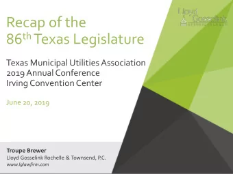 Troupe Brewer  Lloyd Gosselink Rochelle &amp; Townsend, P.C.  www.lglawfirm.com  OUTLINE