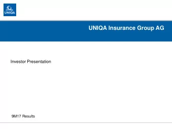 UNIQA Insurance Group AG  Investor Presentation  9M17 Results  1. Highlights  2. Economic Capital