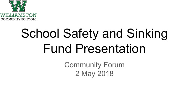 school safety and sinking fund presentation