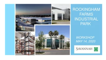 ROCKINGHAM  FARMS  INDUSTRIAL  PARK  WORKSHOP  MAY 14, 2020  1,125 acres of land adjacent to