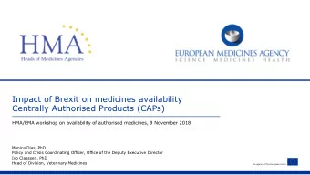 Impact of Brexit on medicines availability  Centrally Authorised Products (CAPs)  HMA/EMA workshop