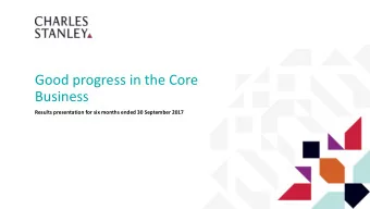 Business  Results presentation for six months ended 30 September 2017  Agenda  1. Key messages  2.