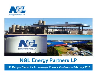 NGL Energy Partners LP  J.P. Morgan Global HY &amp; Leveraged Finance Conference February 2020