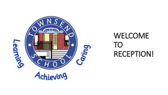 WELCOME  TO  RECEPTION!  Our aim is to help children  develop into happy, confident  and enth