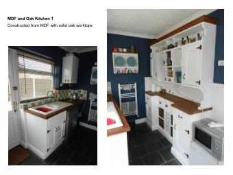 MDF and Oak Kitchen 1  Constructed from MDF with solid oak worktops  MDF and Oak Kitchen 2  Kitchen