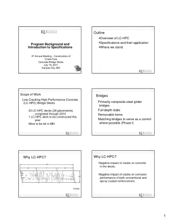 1  Factors that affect cracking  Our goal  Age  Eliminate cracking in bridge decks  Deck