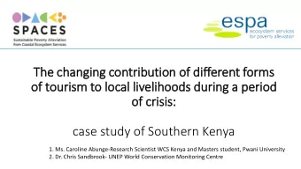 The changing contri  ribution of different form  rms  of touri  rism to local livelihoods d  duri