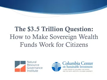 How to Make Sovereign Wealth  Funds Work for Citizens  Looking at SWF governance  Some have helped