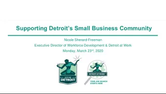 Supporting Detroits Small Business Community  Nicole Sherard-Freeman  Executive Director of