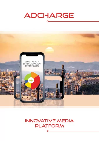 ADCHARGE  BETTER VISIBILITY  BETTER ENGAGEMENT  BETTER RESULTS  InNov  ative media  platform