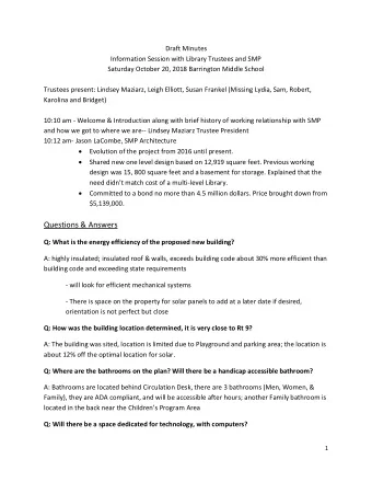Questions &amp; Answers  Q: What is the energy efficiency of the proposed new building?  A: highly