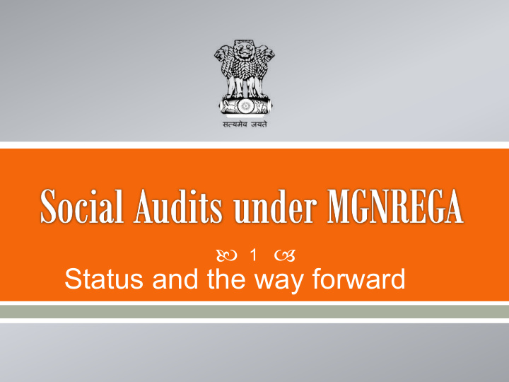 status and the way forward audit of the implementation