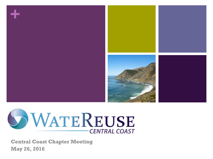 central coast chapter meeting may 26 2016 agenda lunch