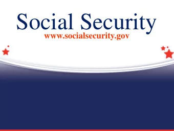Social Security  www.socialsecurity.gov  Save for a Secure Future  Social Security is the