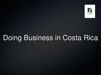 Doing Business in Costa Rica  Our Firm  Facio Abogados is a leading Costa Rican law firm  with 20+
