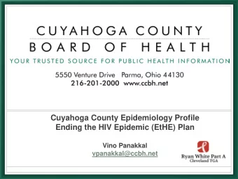Cuyahoga County Epidemiology Profile  Ending the HIV Epidemic (EtHE) Plan  Vino Panakkal