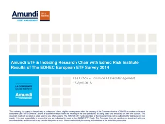 Results of The EDHEC European ETF Survey 2014 Les Echos  Forum de l Asset Management  15