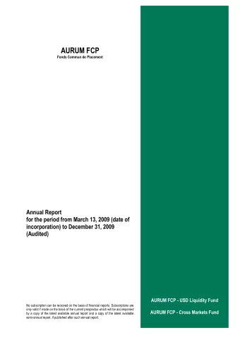 AURUM FCP  Fonds Commun de Placement  Annual Report  for the period from March 13, 2009 (date of