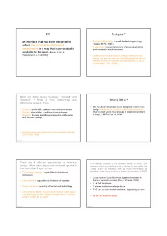 an interface that has been designed to   Ecological Psycology: a small field within pyscology
