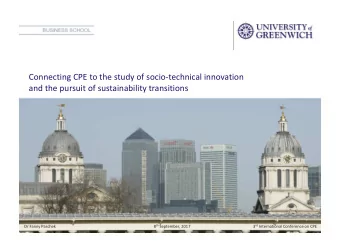 Connecting CPE to the study of socio-technical innovation  and the pursuit of sustainability