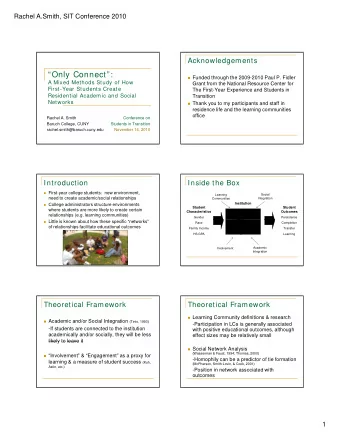 Only Connect:  Funded through the 2009-2010 Paul P. Fidler  A Mixed Methods Study of How