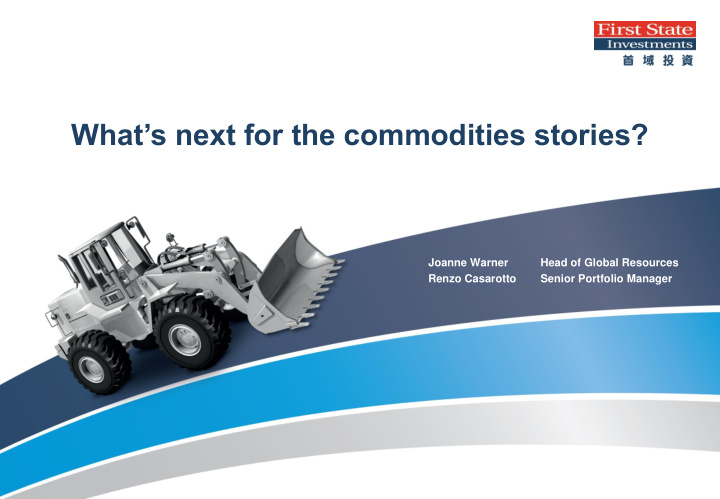 what s next for the commodities stories
