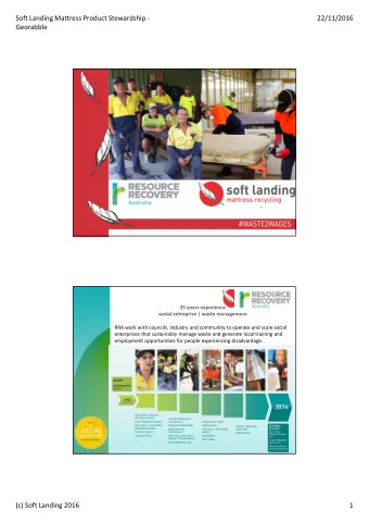 Soft Landing Mattress Product Stewardship -  22/11/2016  Georabble  25 years experience  social