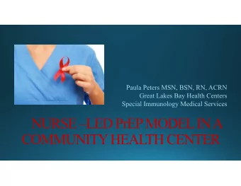 NURSE LED PrEPMODEL IN A  COMMUNITY HEALTH CENTER Progress Remains Uneven in Reducing New HIV
