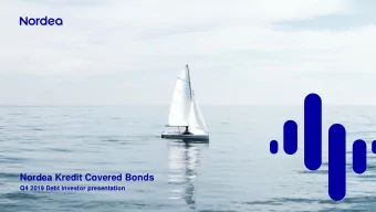 Nordea Kredit Covered Bonds  Q4 2019 Debt investor presentation  Table of contents  1. Nordea