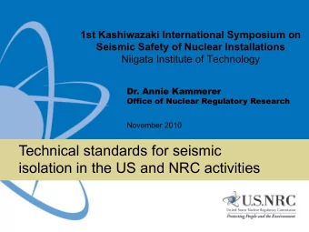 Technical standards for seismic  isolation in the US and NRC activities  Research Team  Robert