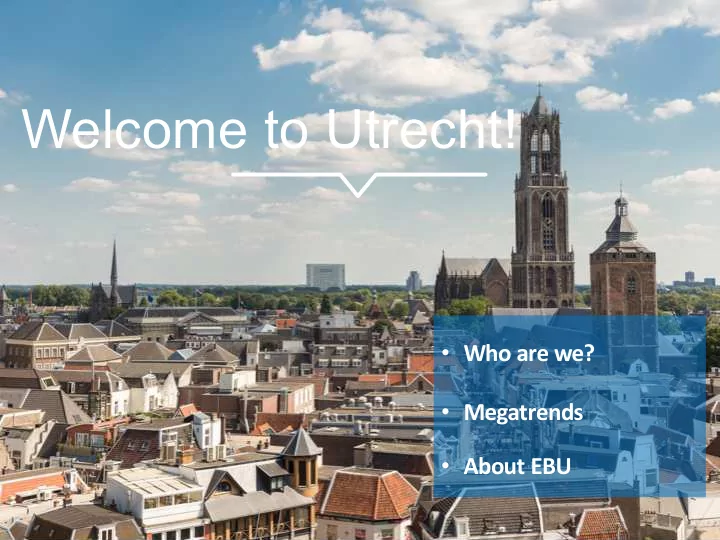 welcome to utrecht