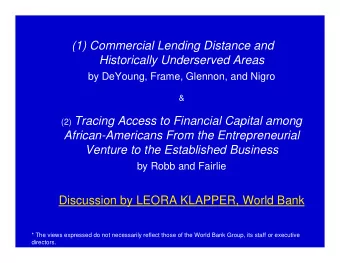 (1) Commercial Lending Distance and  Historically Underserved Areas  by DeYoung, Frame, Glennon,