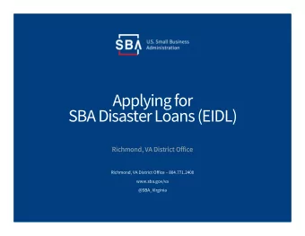 Applying for  SBA Disaster Loans (EIDL)  Richmond, VA District Office  Richmond, VA District Office