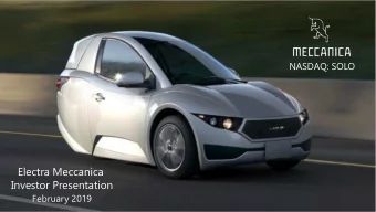 Electra Meccanica  Investor Presentation  February 2019  Forward-Looking Statements This