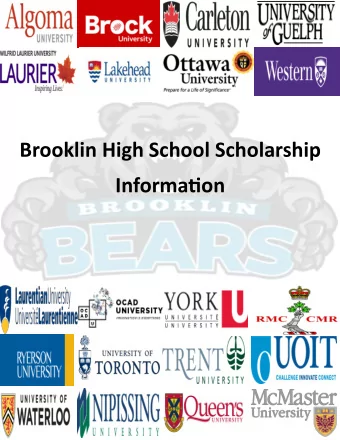 Brooklin High School Scholarship Informatjon Scholarships and Bursaries Scholarship  A scholarship