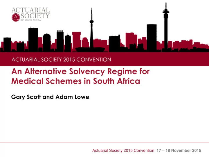 an alternative solvency regime for medical schemes in
