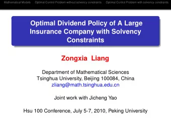 Optimal Dividend Policy of A Large  Insurance Company with Solvency  Constraints  Zongxia Liang