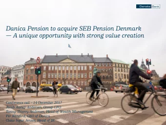 A unique opportunity with strong value creation Conference call  14 December 2017  Jacob